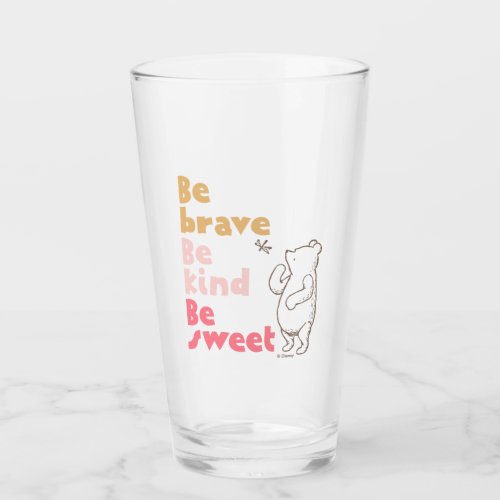 Classic Pooh  Be Brave Be Kind Be Sweet Glass