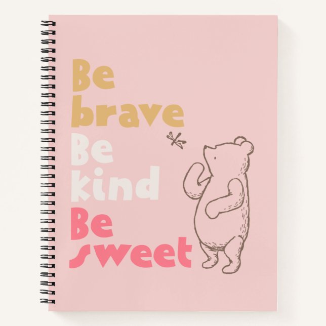 Classic Pooh | Be Brave, Be Kind, Be Sweet Notebook (Front)