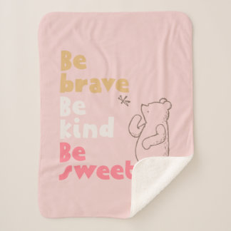 Classic Pooh | Be Brave, Be Kind, Be Sweet Sherpa Blanket