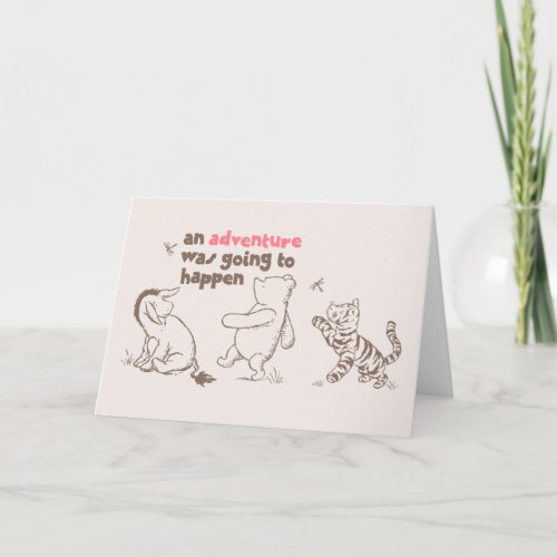 Classic Pooh  Pals  An Adventure was Going to Ha Card