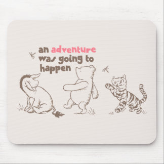 Classic Pooh & Pals | An Adventure was Going to Ha Mouse Pad
