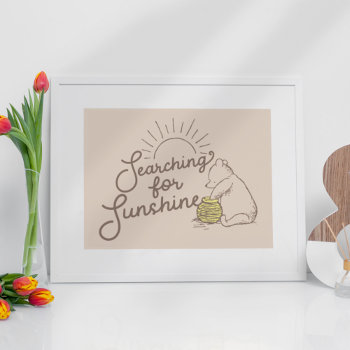 Classic Pooh | Searching For Sunshine Poster by winniethepooh at Zazzle