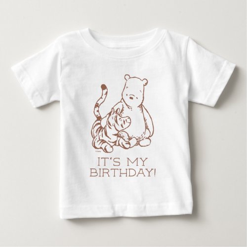 Classic Pooh  Tigger  Its My Birthday Baby T_Shirt