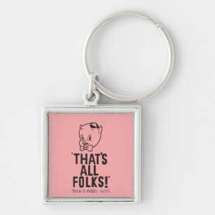 Classic Porky Pig "That's All Folks!" Keychain