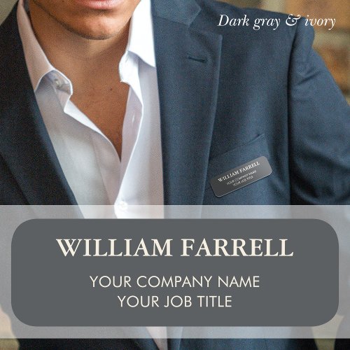 Classic Professional Traditional Dark Gray Ivory Name Tag