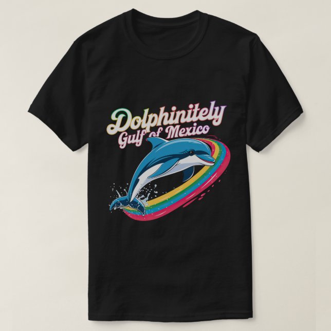Classic Rainbow Funny Dolphin Gulf of Mexico T-Shirt (Design Front)