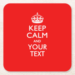 Classic Red KEEP CALM AND Your Text for Cool Gift Square Paper Coaster