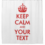Classic Red White Keep Calm And Custom Text Shower Curtain at Zazzle