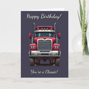 Classic Retro Truck You're a Classic Birthday Card