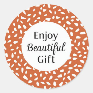 Classic Round Sticke Enjoy Beautiful Gift design Sticker