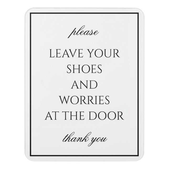 Classic Simple White Remove Shoes Sign (Contemporary Vert)