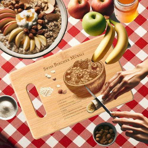 Classic Swiss Bircher Müesli Recipe Etched Bamboo Engraved Cutting Board