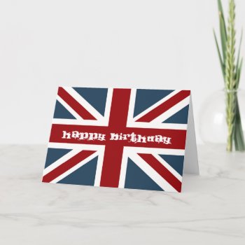 Classic Union Jack Flag Happy Birthday Card by AnyTownArt at Zazzle