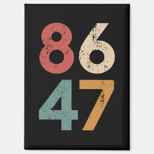 Classic Vintage 80s Style 86 47 Anti Trump  Magnet