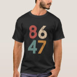 Classic Vintage 80s Style 86 47 Anti Trump  T-Shirt<br><div class="desc">Classic Vintage 80s Style 86 47 Anti Trump</div>