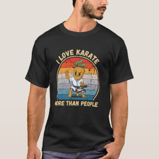 Classic Vintage Carrot I Love Karate More Than Peo T-Shirt