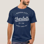 Classic Vintage Retro Charlotte Queen City NC T-Shirt<br><div class="desc">Classic Vintage Retro Charlotte Queen City NC fathers day,  funny,  father,  dad,  birthday,  mothers day,  humor,  christmas,  cute,  cool,  family,  mother,  daddy,  brother,  husband,  mom,  vintage,  grandpa,  boyfriend,  day,  son,  retro,  sister,  wife,  grandma,  daughter,  kids,  fathers,  grandfather,  love</div>
