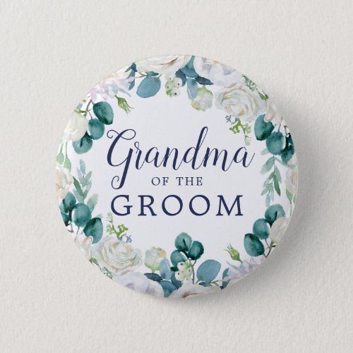 Classic White Flowers Grandma of the Groom Button