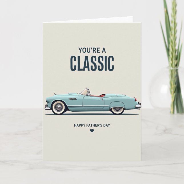 Classic You Are Fathers Day Card (Front)