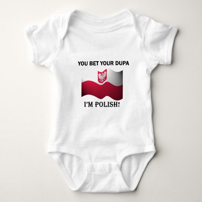 Classic You Bet Your Dupa Baby Bodysuit (Front)