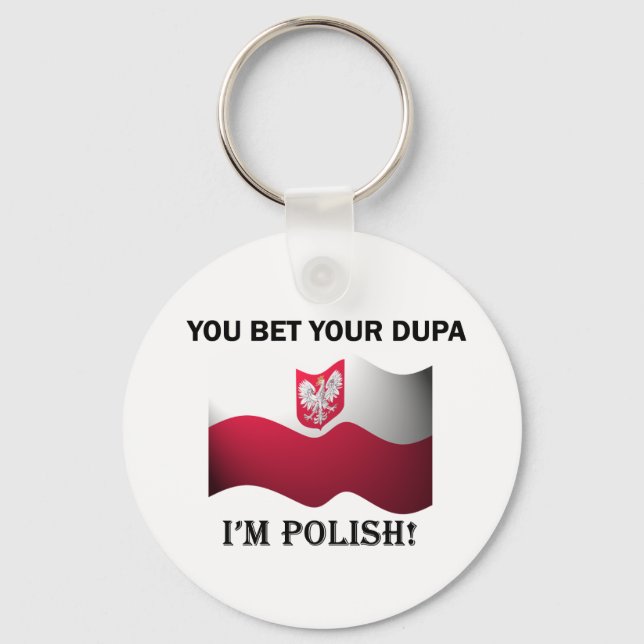 Classic You Bet Your Dupa Keychain (Front)