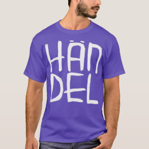 Classical Composer Hndel T-Shirt