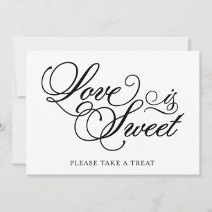 Classical   Love is Sweet Wedding Sign