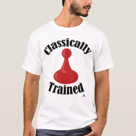 Classically Trained Board Game Version Motto T-Shirt