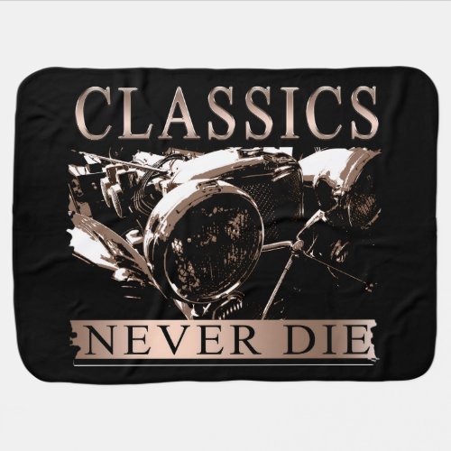 Classics Never Die Baby Blanket