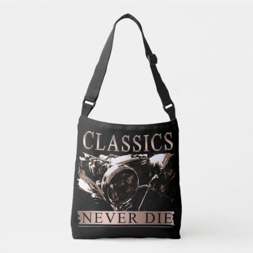 Classics Never Die Crossbody Bag