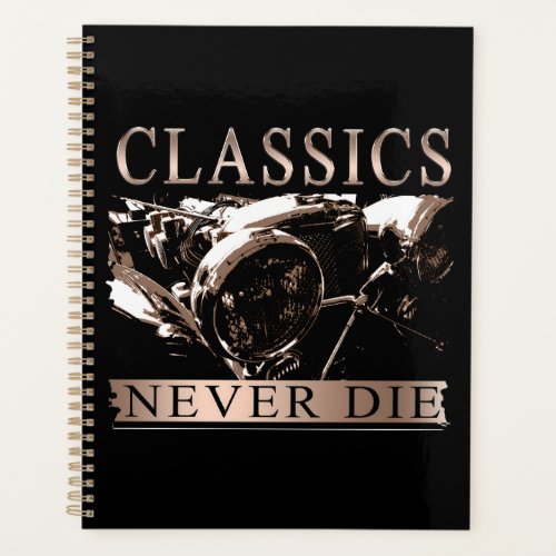 Classics Never Die Planner
