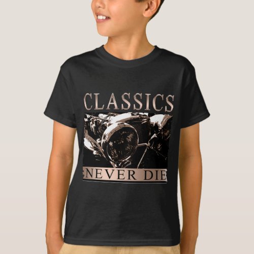 Classics Never Die T_Shirt
