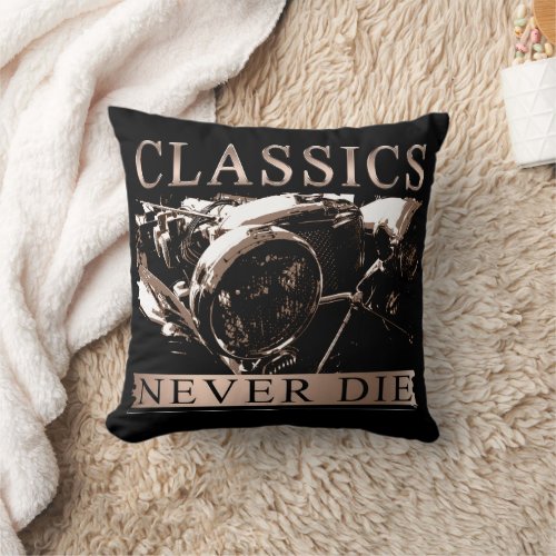 Classics Never Die Throw Pillow