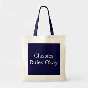 Classics Rules Okay Tote Bag