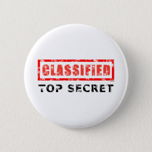 Classified Top Secret Button
