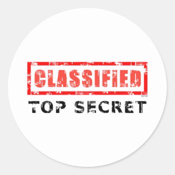 Classified Top Secret Classic Round Sticker by politix at Zazzle