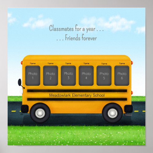 Classmates for a Year Friends Forever Custom Photo Poster