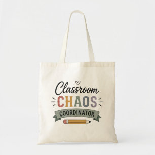 Classroom Chaos Coordinator Funny Teacher Tote Bag