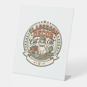 Classroom Decor Cat Classroom Decor Cat Vintage Ve Pedestal Sign