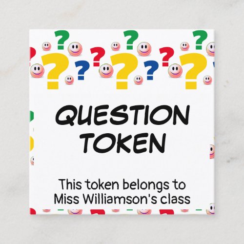 Classroom Management ASK A QUESTION TOKEN Card