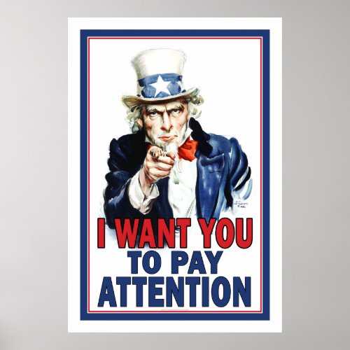 Classroom Poster I Want You to PAY ATTENTION Poster