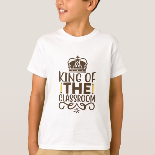 Classroom Royalty King of Learning  T_Shirt