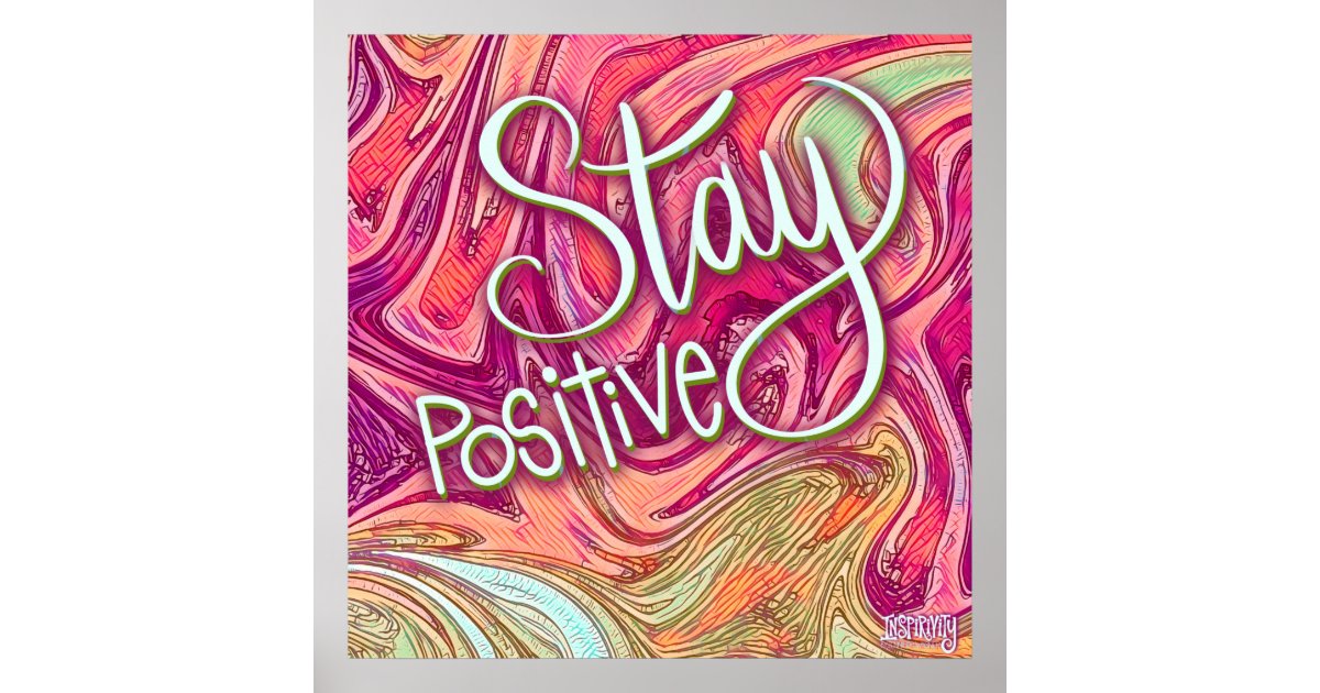 Classroom Stay Positive Inspirivity Modern Trendy Poster | Zazzle