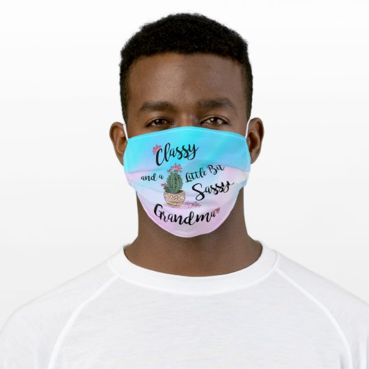 Classy And A Little Bit Sassy Grandma Adult Cloth Face Mask (Worn)