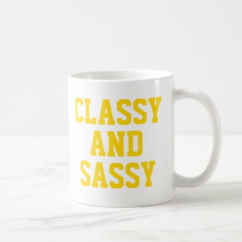 Classy and Sassy mug  Cute Pink Humor Slogan Mug