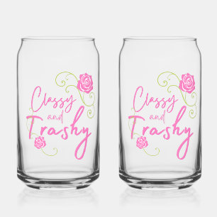 Classy and Trashy Pink Rose Can Glass