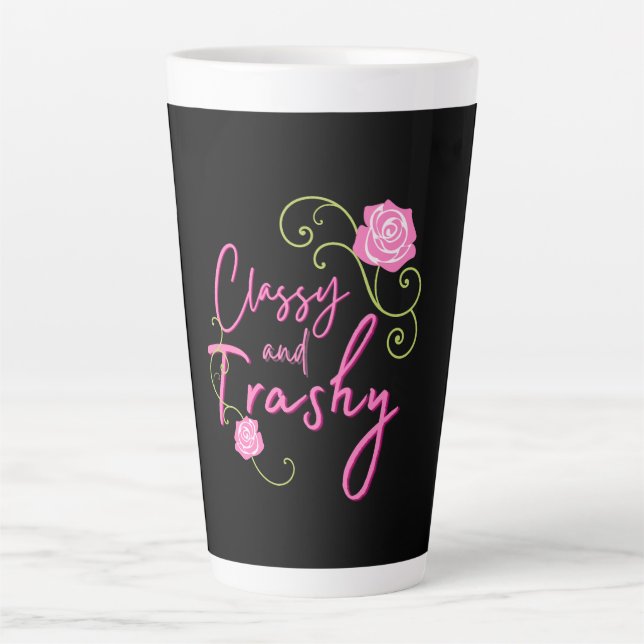 Classy and Trashy Pink Rose   Latte Mug (Front)