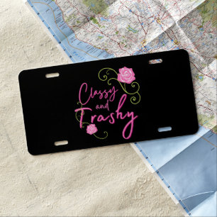 Classy and Trashy Pink Rose License Plate