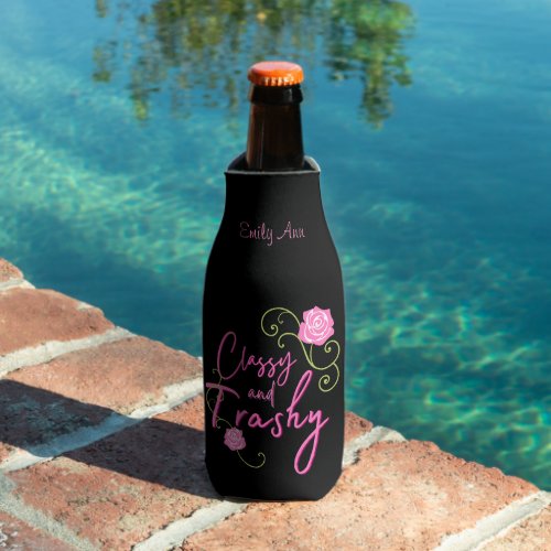 Classy and Trashy Pink Rose Personalized Bottle Cooler