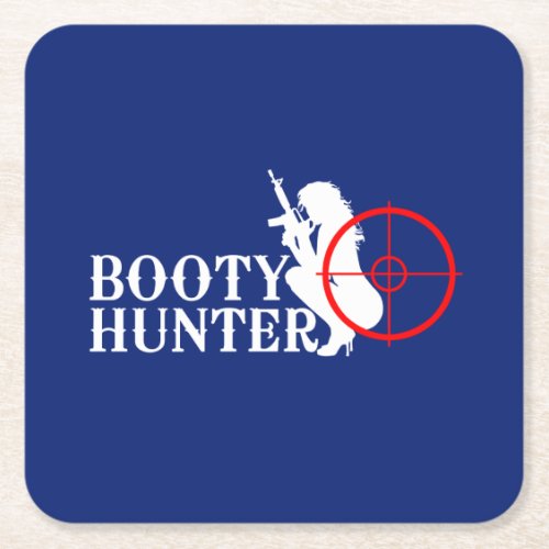 Classy Booty Hunter Square Paper Coaster